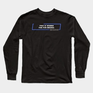 EP3 - ASW - Fun - Quote Long Sleeve T-Shirt